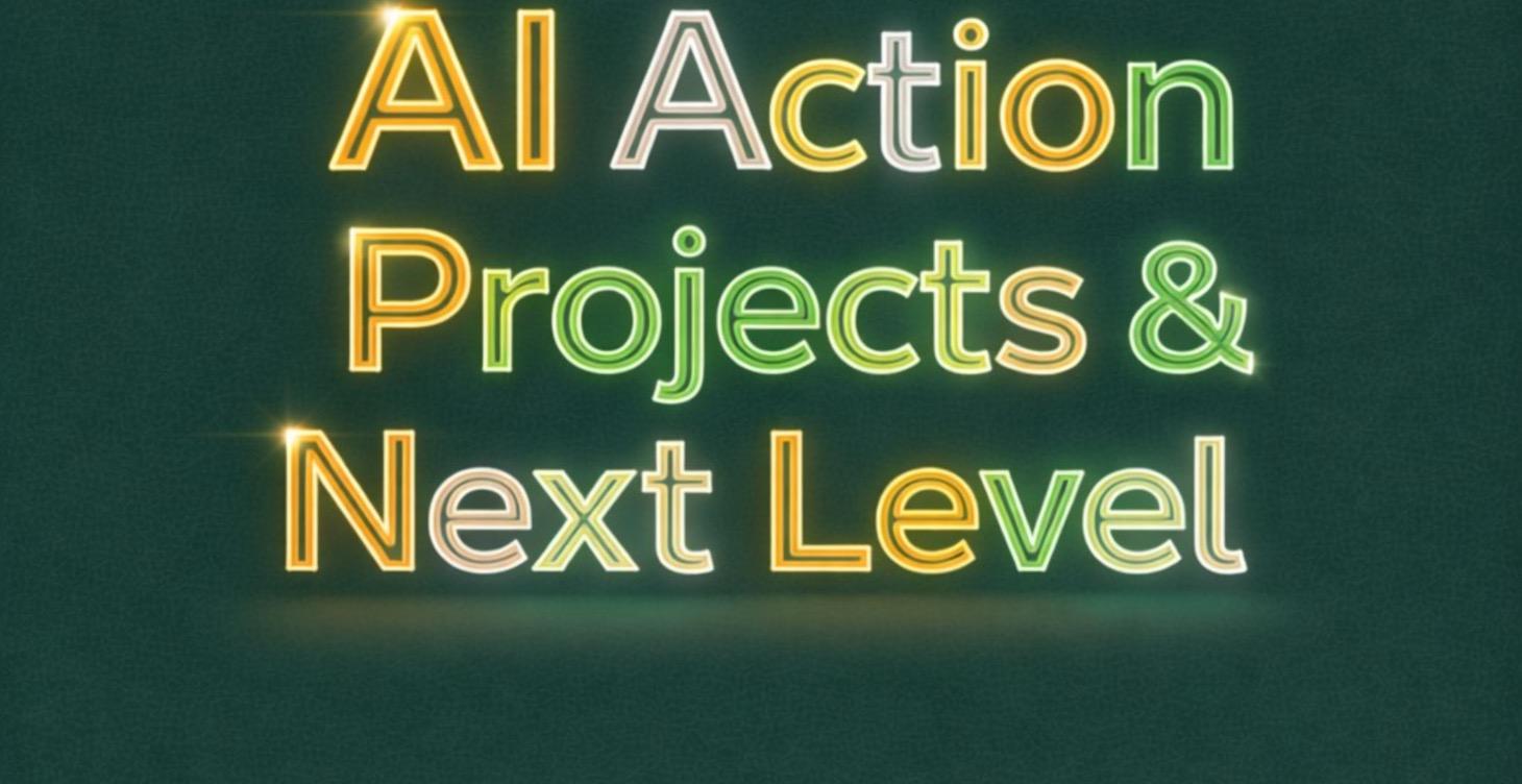 Module 6. AI Action Projects & Next-Level Skills