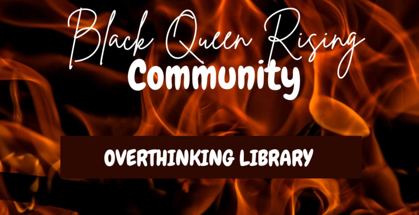 Overthinking Library