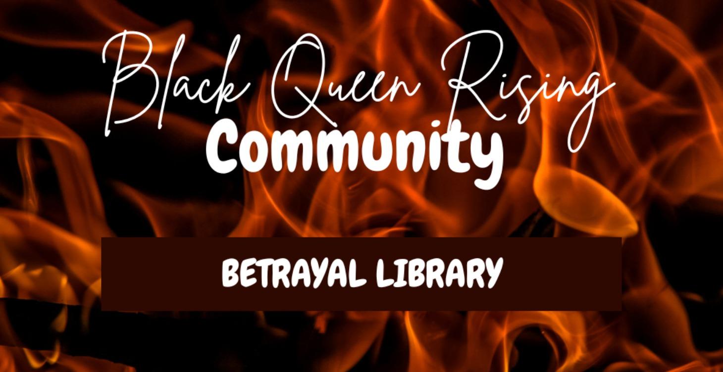 Betrayal Library