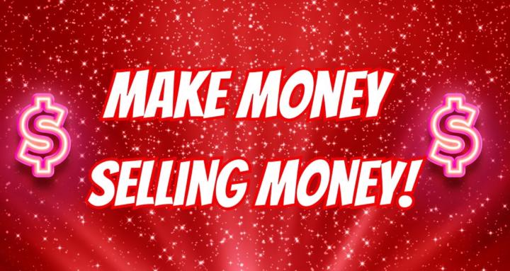 Sell Money 101