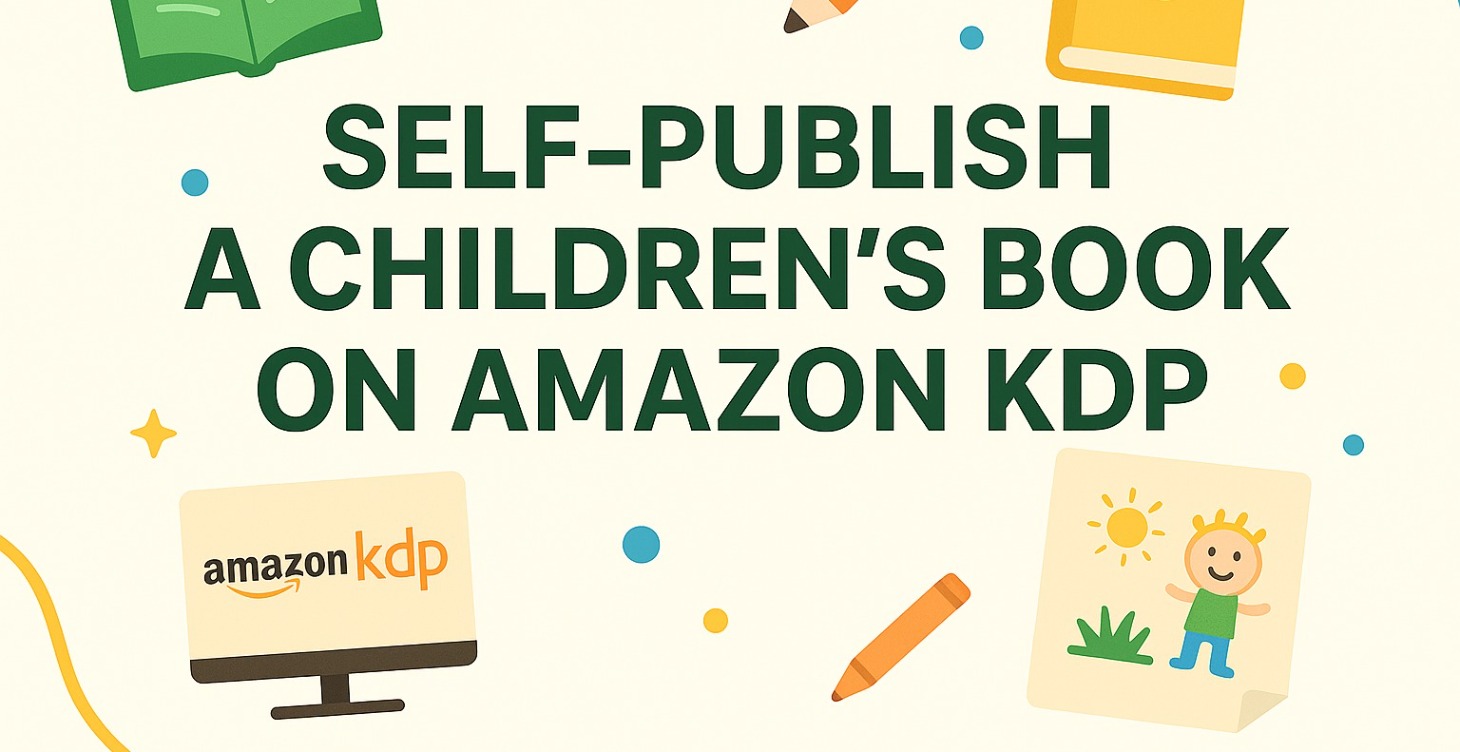 Self Publish a Children's Book on Amazon KDP