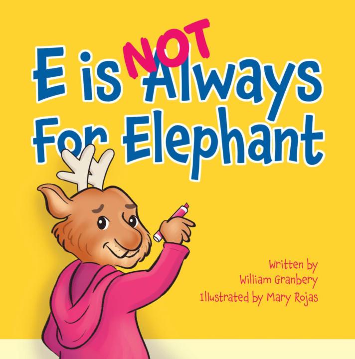 E is Not Always for Elephant - Available NOW