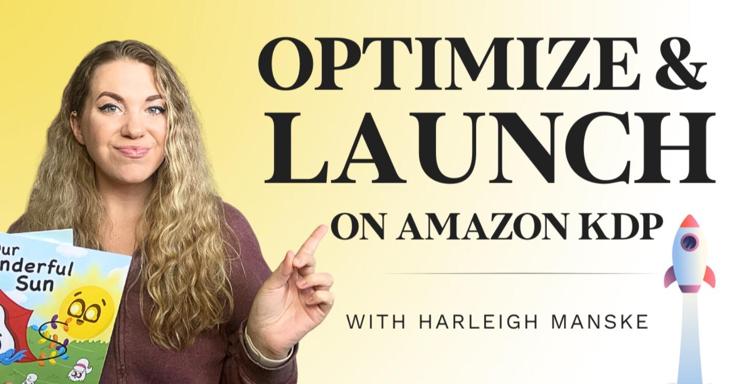 Optimize & Launch on Amazon KDP