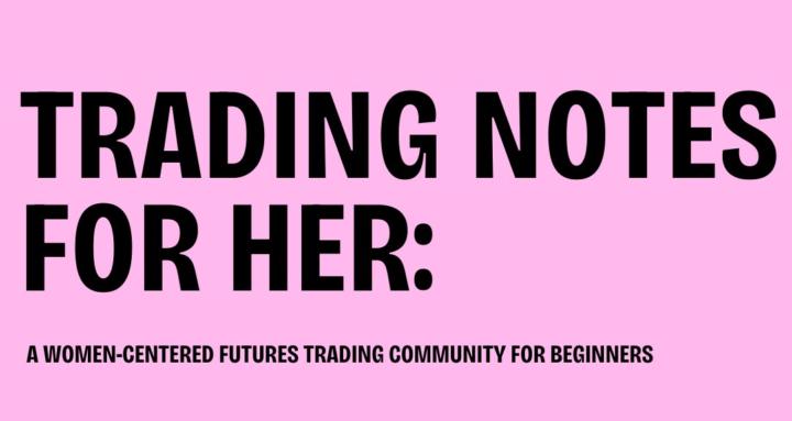 Trading Notes for Her