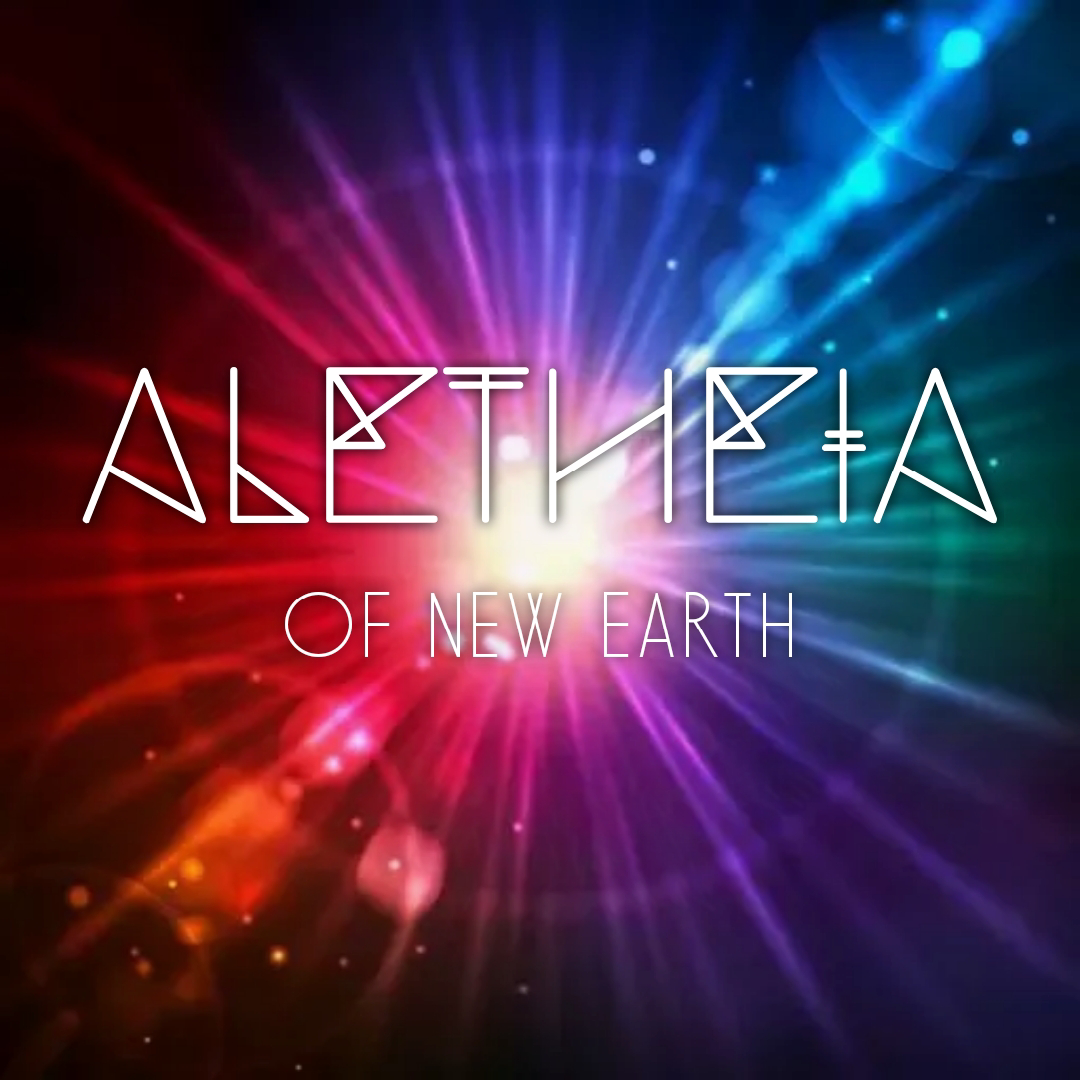 Aletheia ∆ Of New Earth