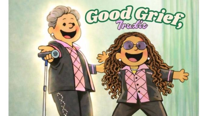 Good Grief Trudie