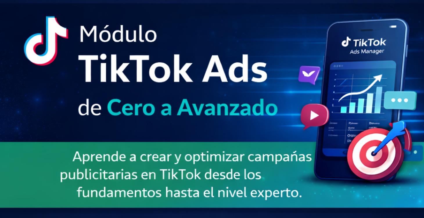 TikTok Ads: De Cero a Avanzado