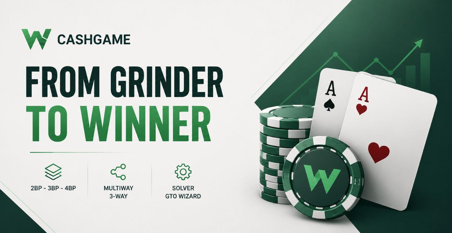 Cash Game: From Grinder To Winner
