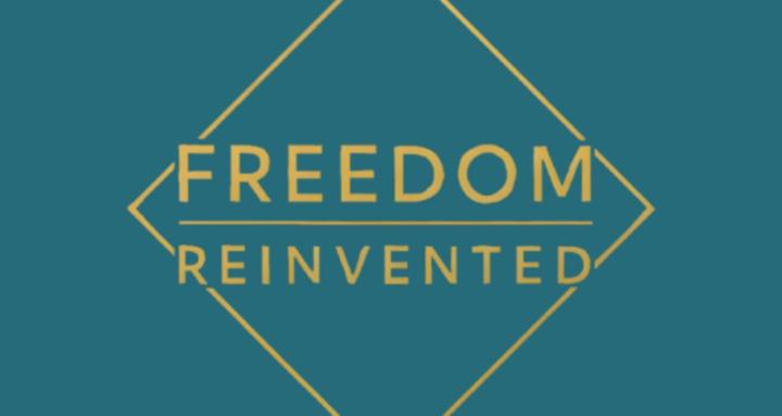 Freedom Reinvented