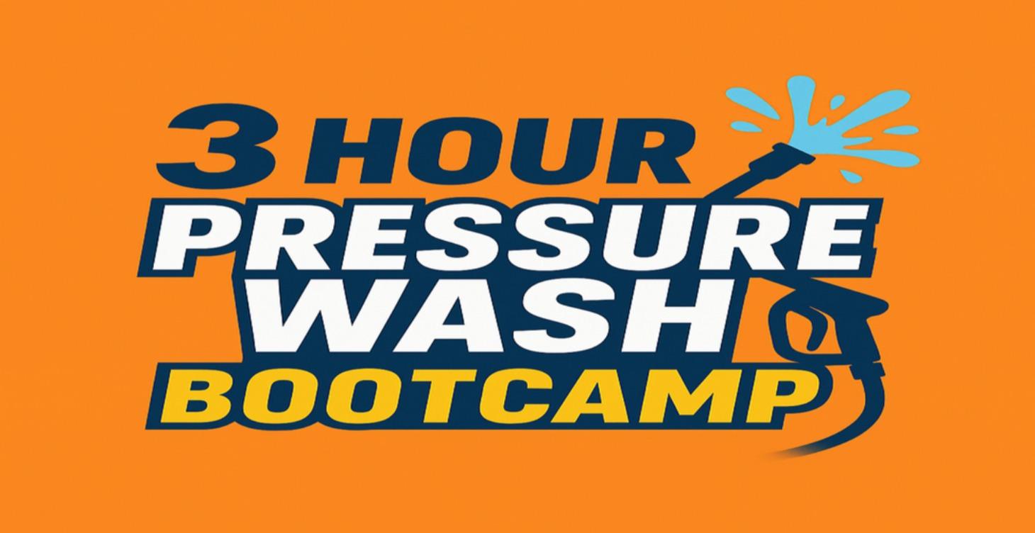 3 Hour Pressure Washing Boot Camp