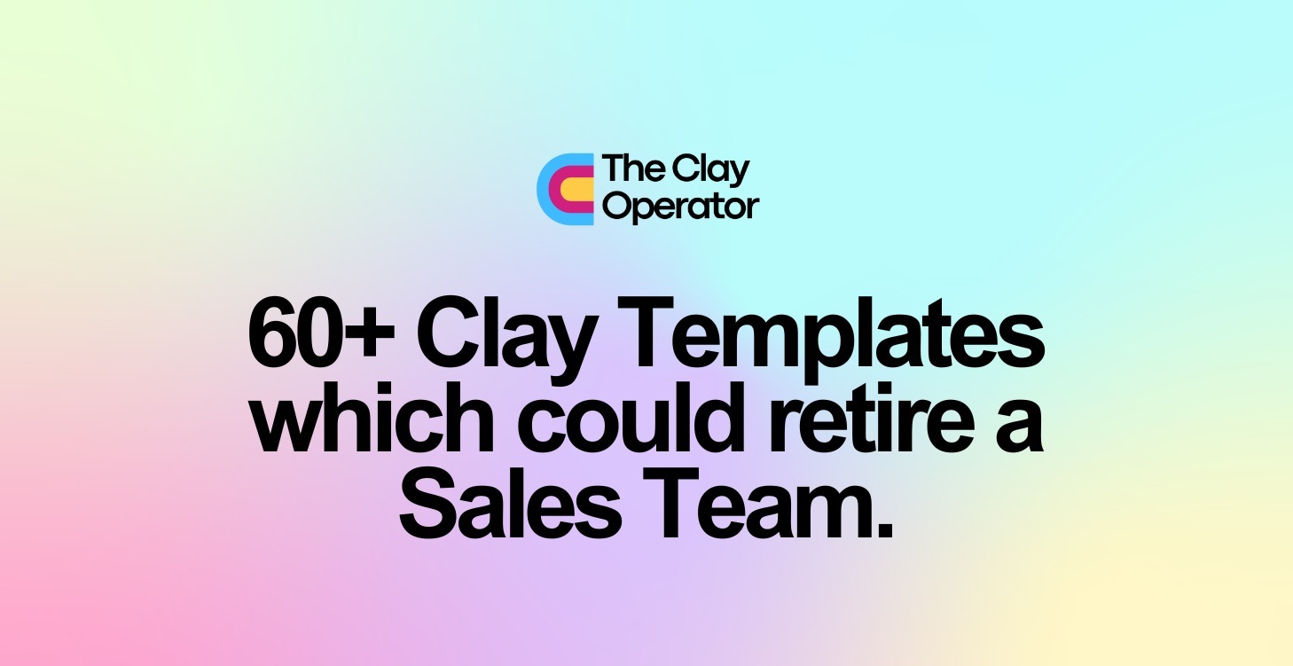 60+ Clay Templates which could retire a sales team