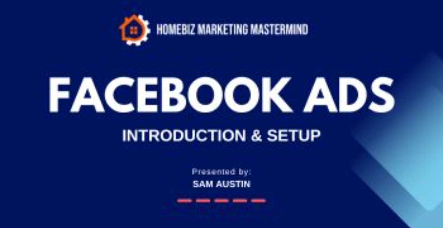 Facebook Ad Introduction and Setup