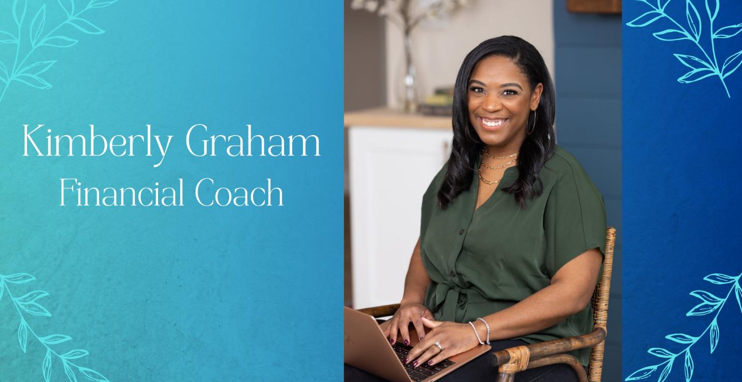 Kimberly Graham - Financial Coach