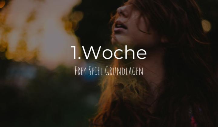 1. Woche Frey Spiel® Grundlagen