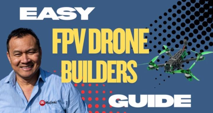 Beginners FPV Builders Guide