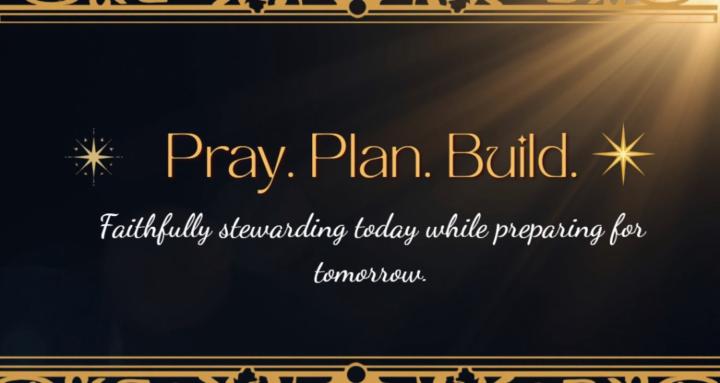 Pray. Plan. Build.