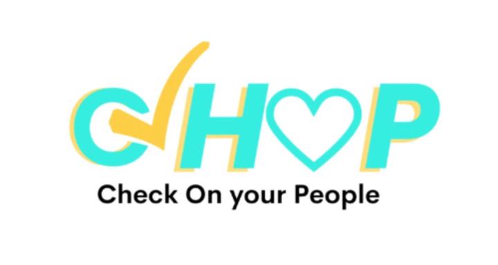 ChOP (Check On Your People)