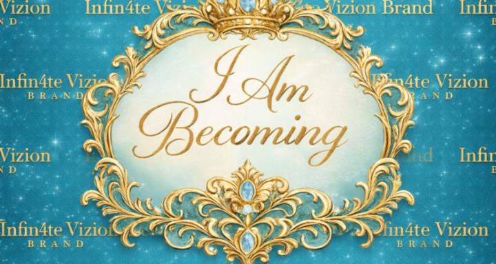 I AM BECOMING 