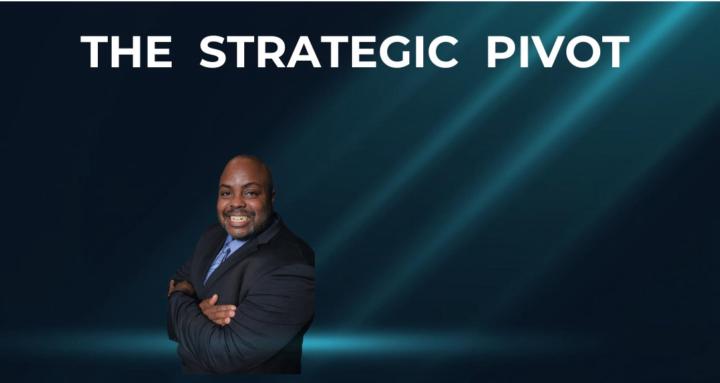 The Strategic Pivot