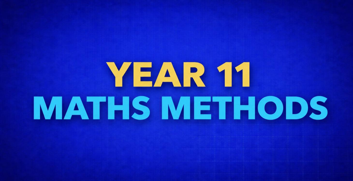 Maths Methods Year 11 (Free)