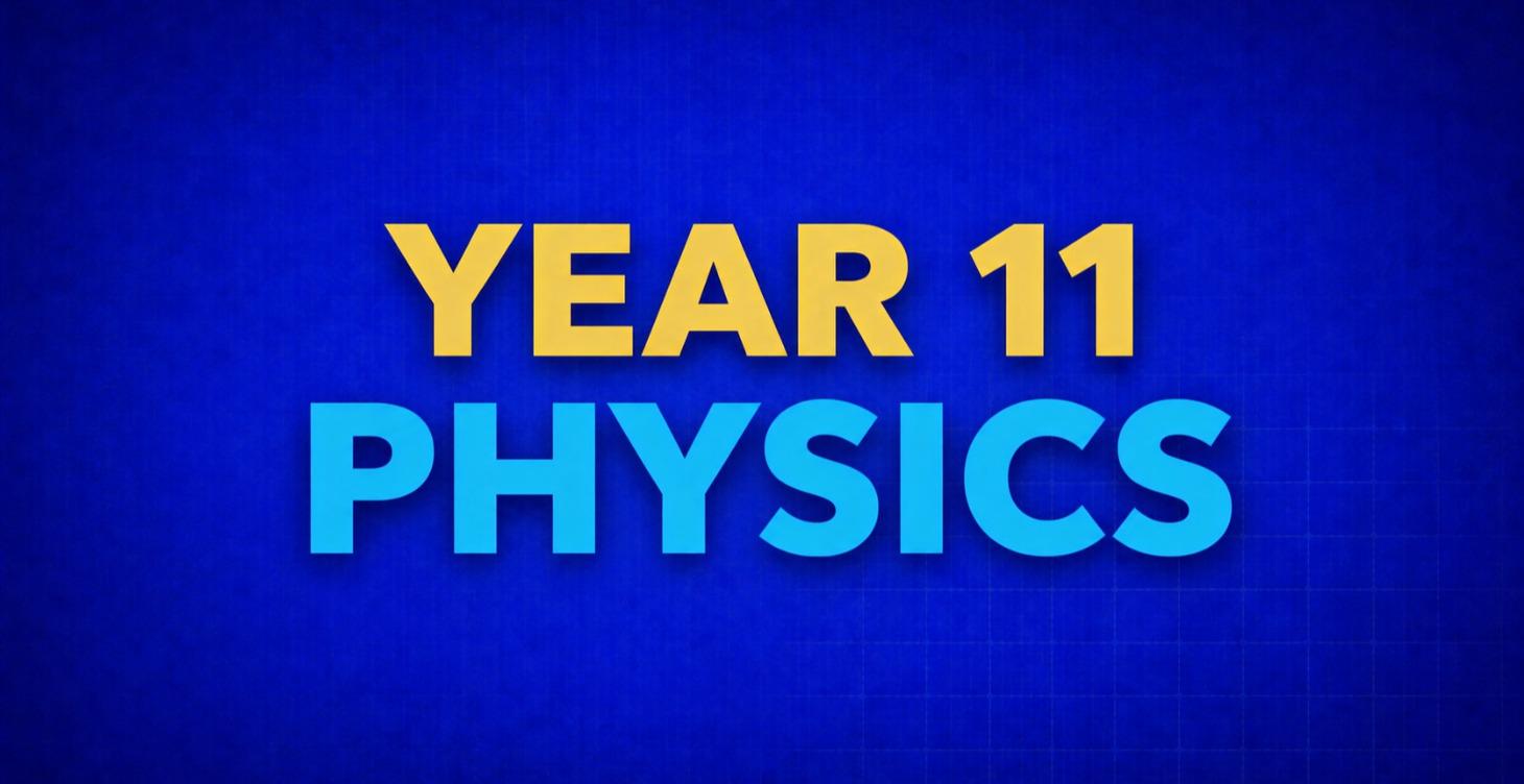 Physics Year 11 (Free)