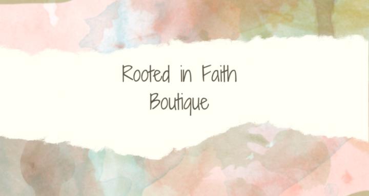 Rooted in Faith