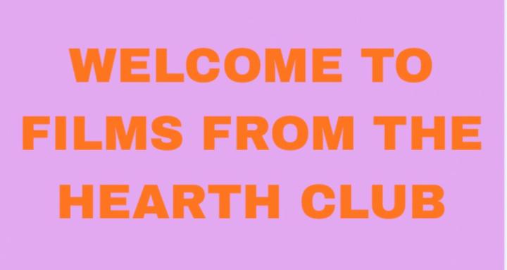 FILMS FROM THE HEARTH CLUB