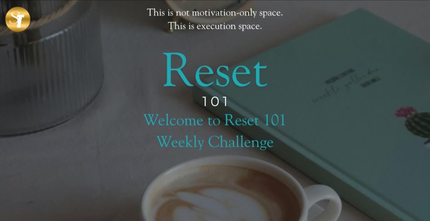 The Reset 101