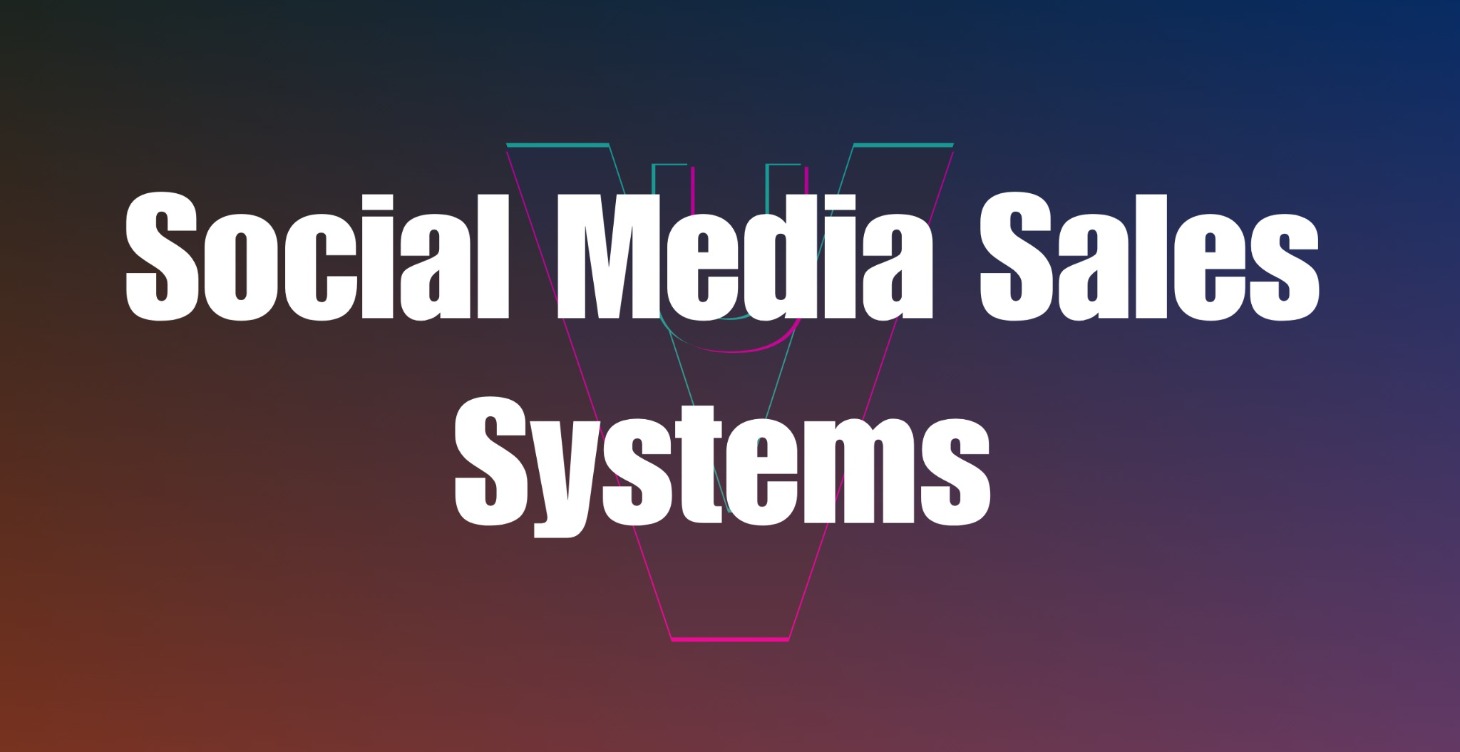 Social Media Sales Systems