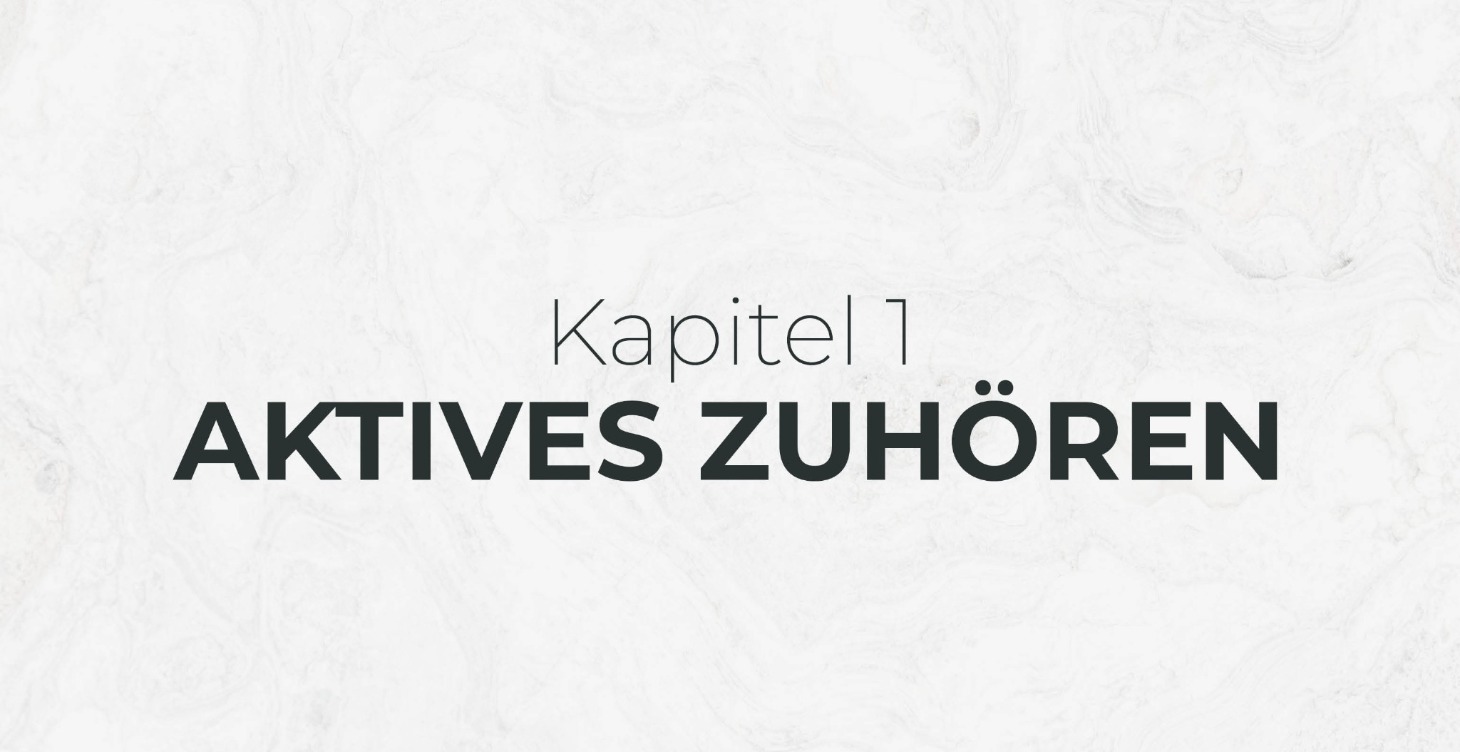 Kapitel 1: Aktives Zuhören