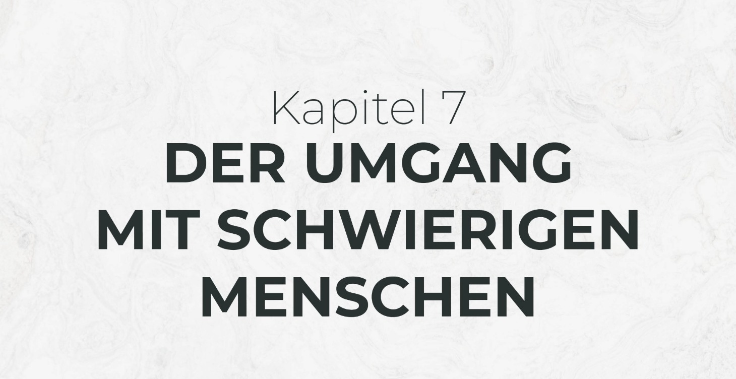 Der Umgang mit schwierigen Menschen