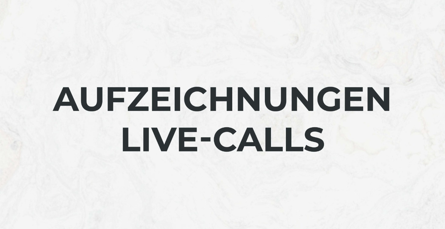 Aufzeichnungen Live-Calls