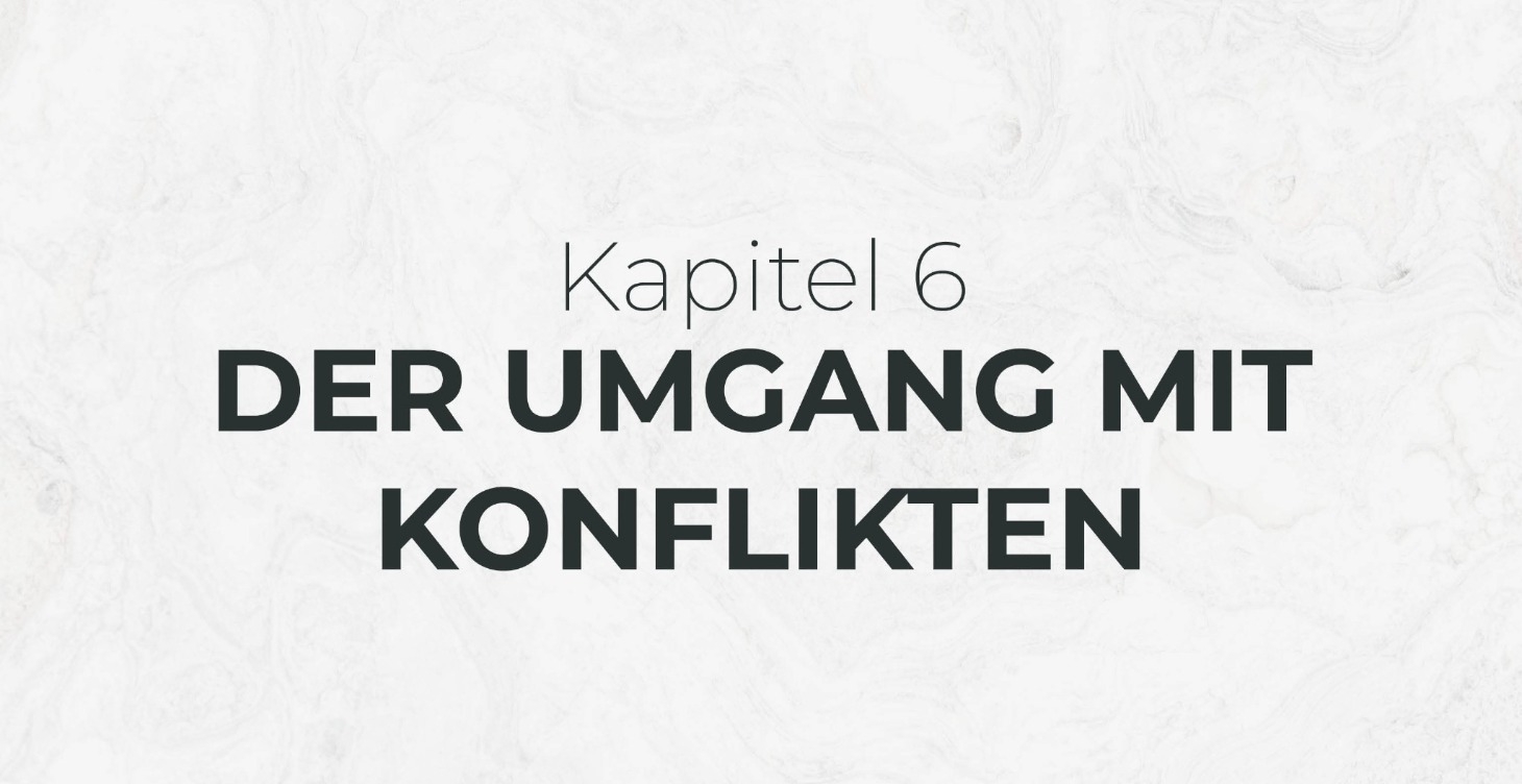 Kapitel 6: Der Umgang mit Konflikten