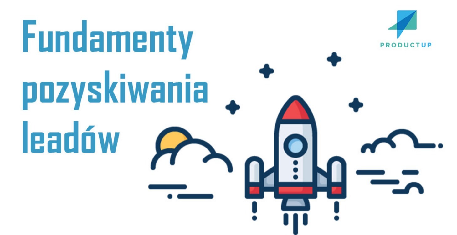 Fundamenty pozyskiwania leadów