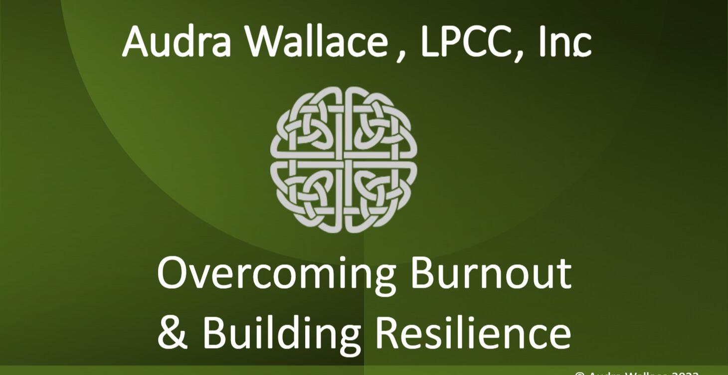 Overcoming Burnout & Building Resilience
