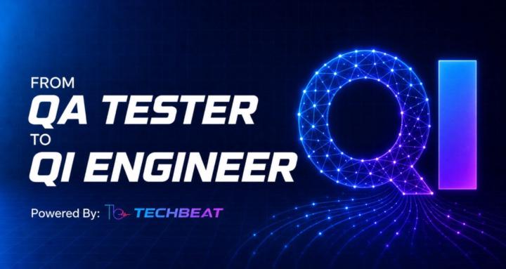 TechBeat:QI Engineer (QA + AI)