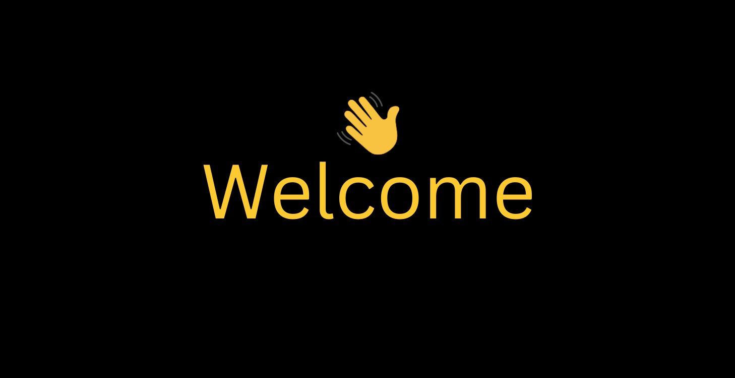 Welcome