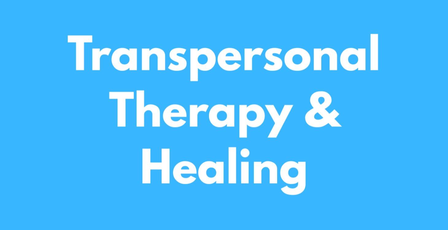 Transpersonal Therapy & Healing