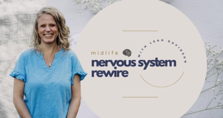 Midlife Nervous System Rewire