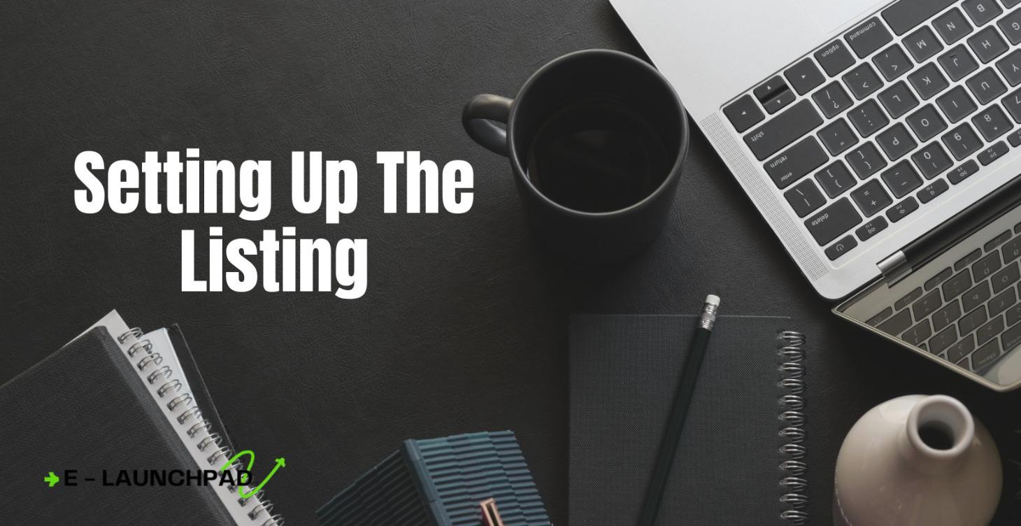 Setting Up The Listing