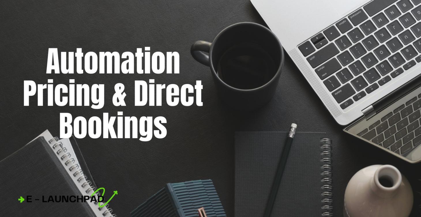 Automation, Pricing & Direct Bookings
