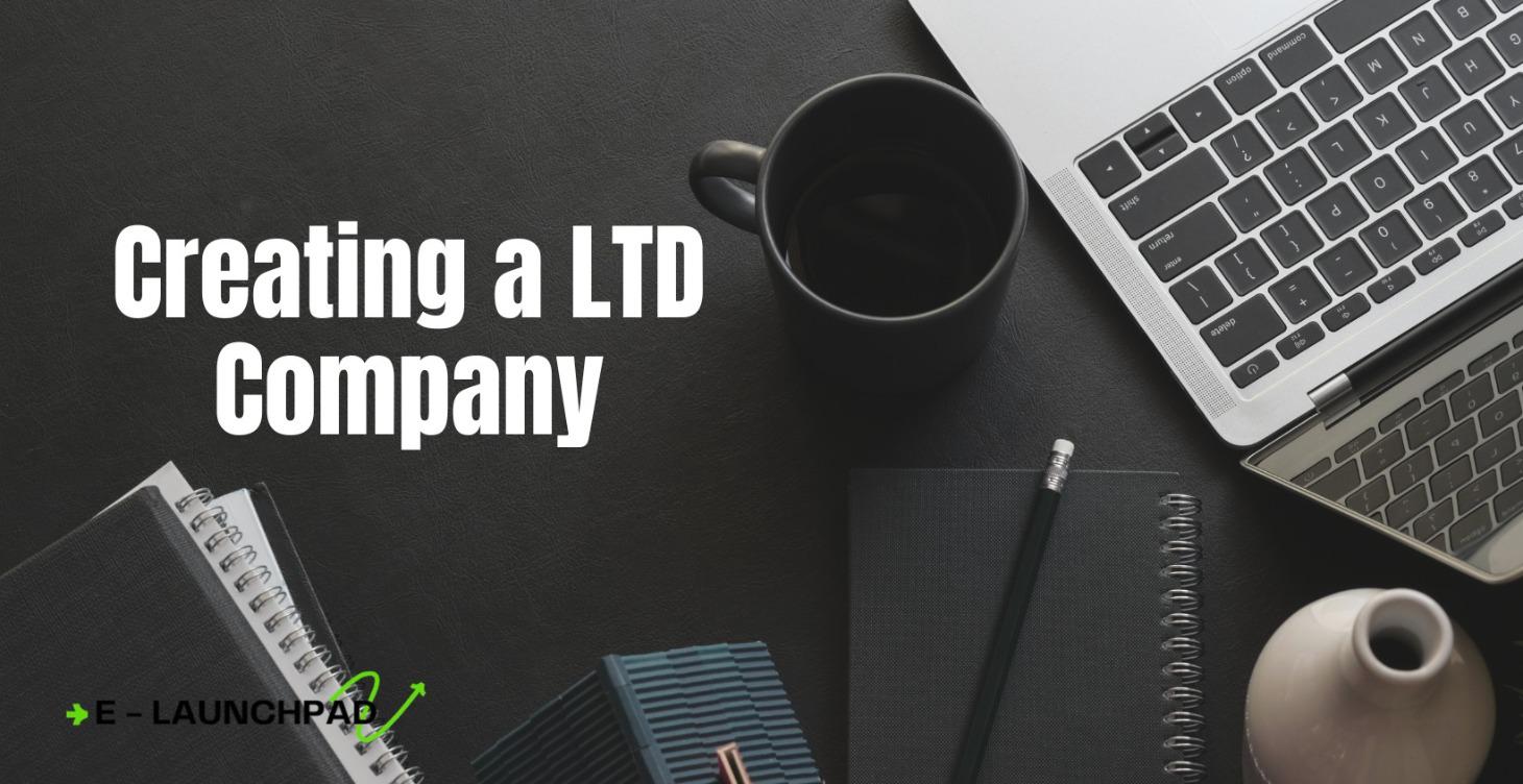 Creating a LTD Company