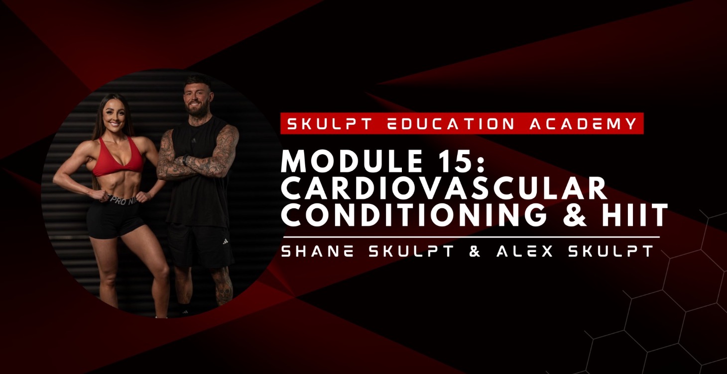 Module 15: Cardiovascular Conditioning & HIIT
