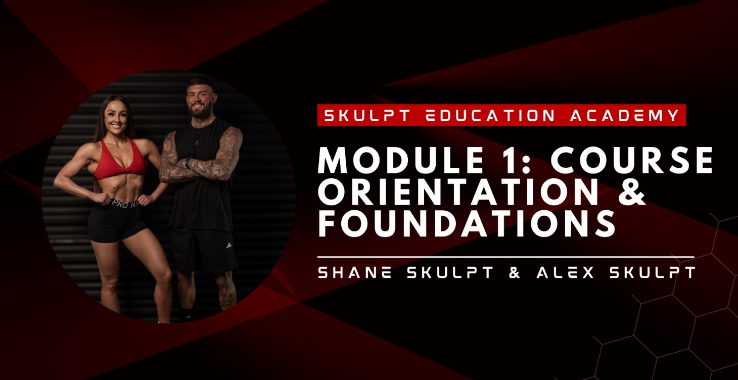 Module 1 - Course orientation & foundations