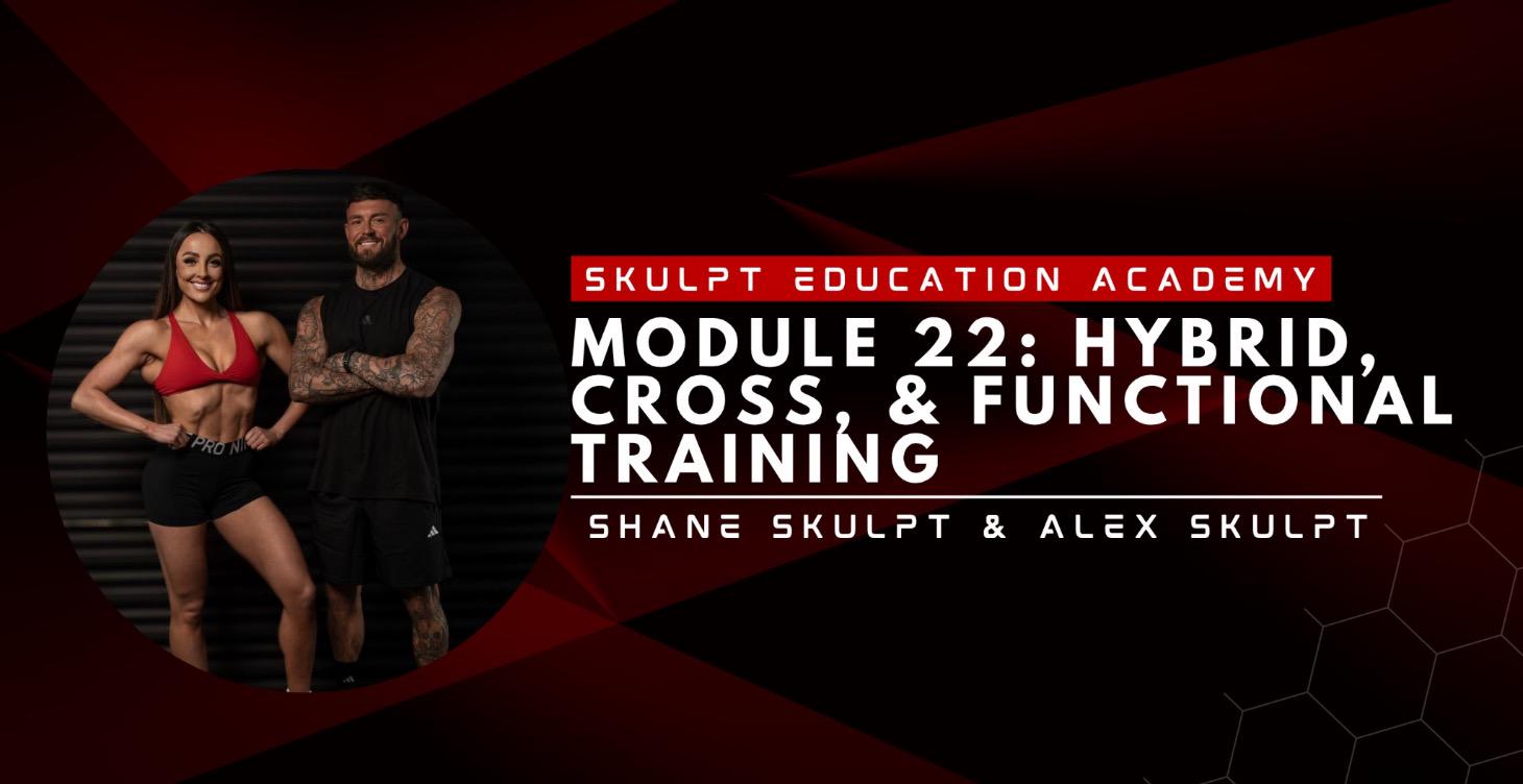 Module 22 - Hybrid, Cross & Functional Training