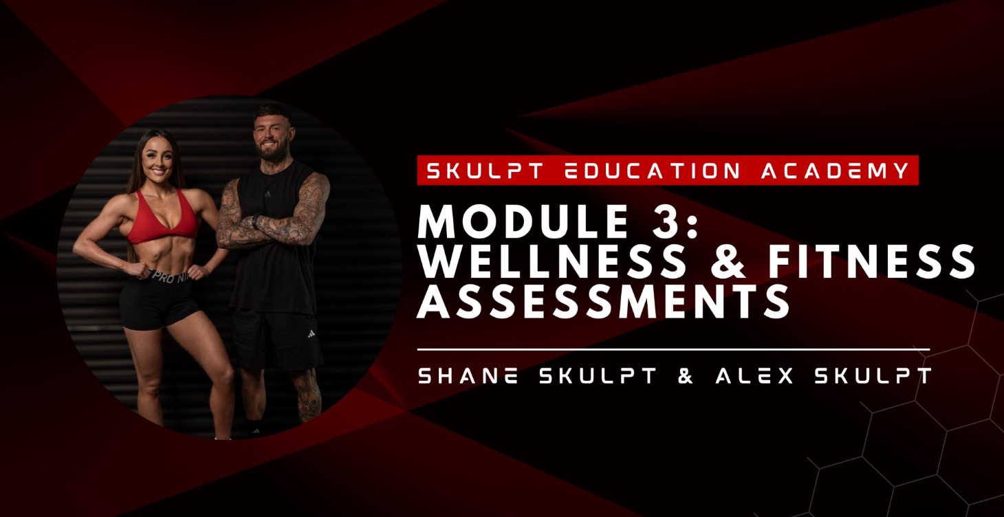 Module 3 - Wellness & fitness assessments