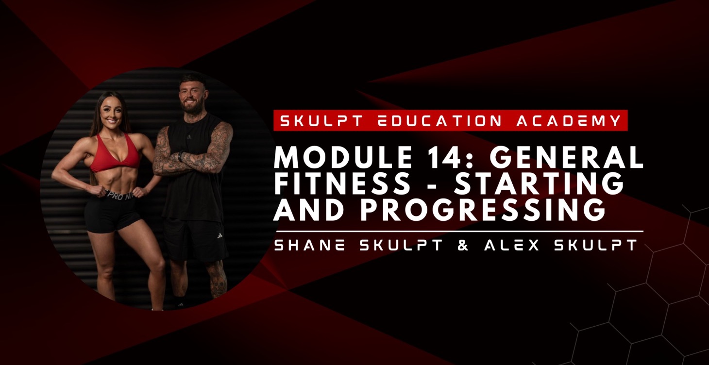 Module 14: General fitness-starting & progressing