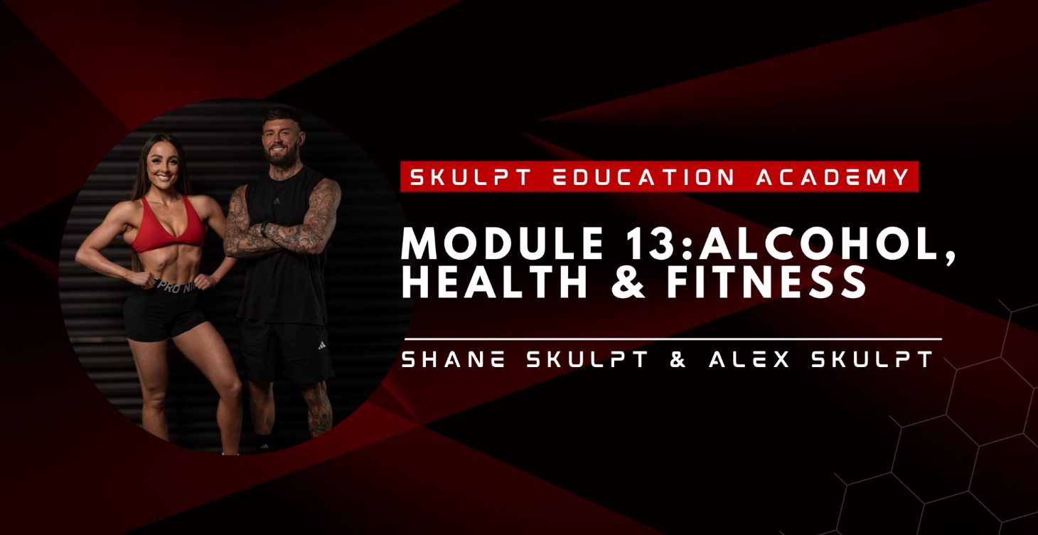 Module 13 - Alcohol, Health, and Fitness