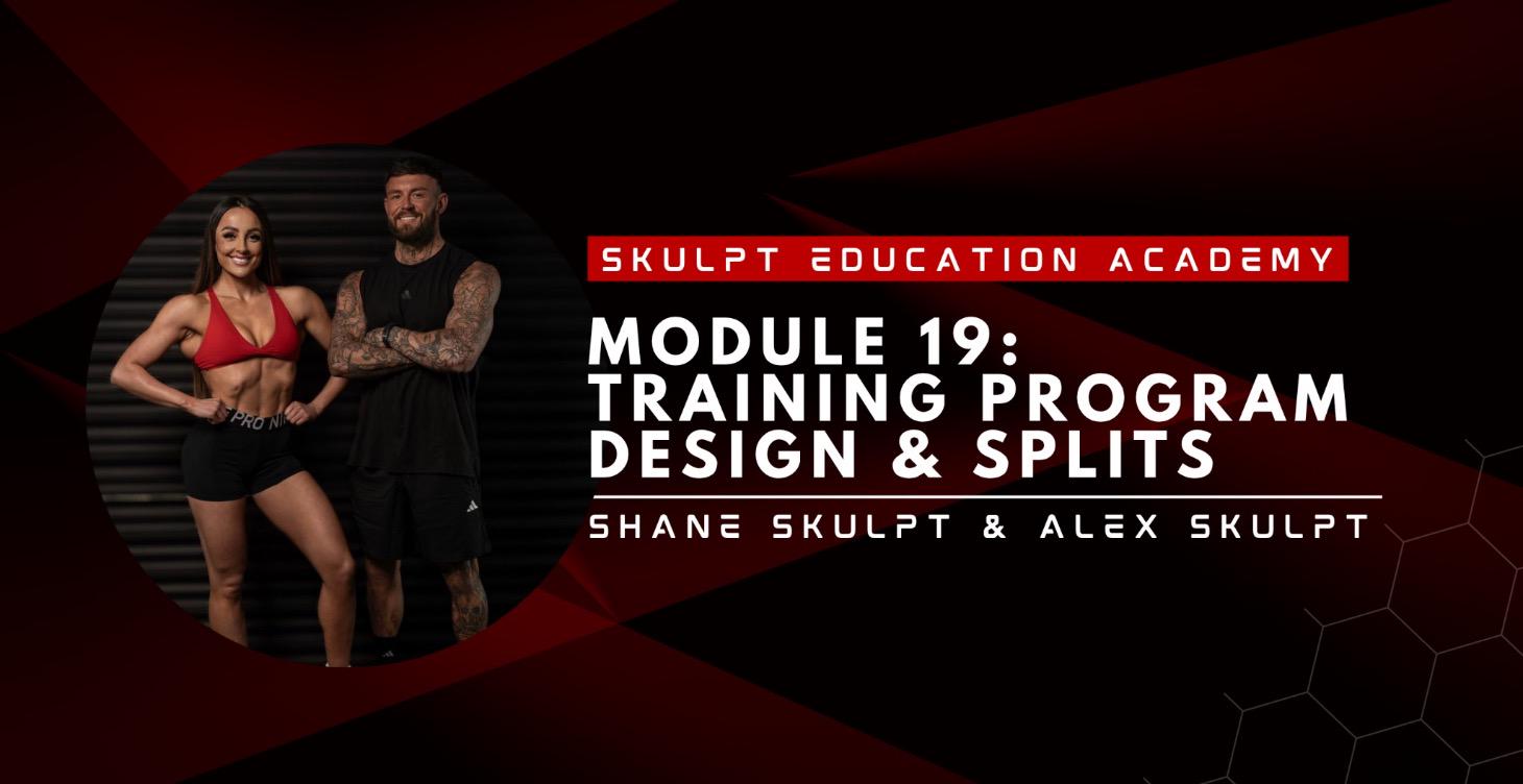 Module 19 - Training Program Design & Splits