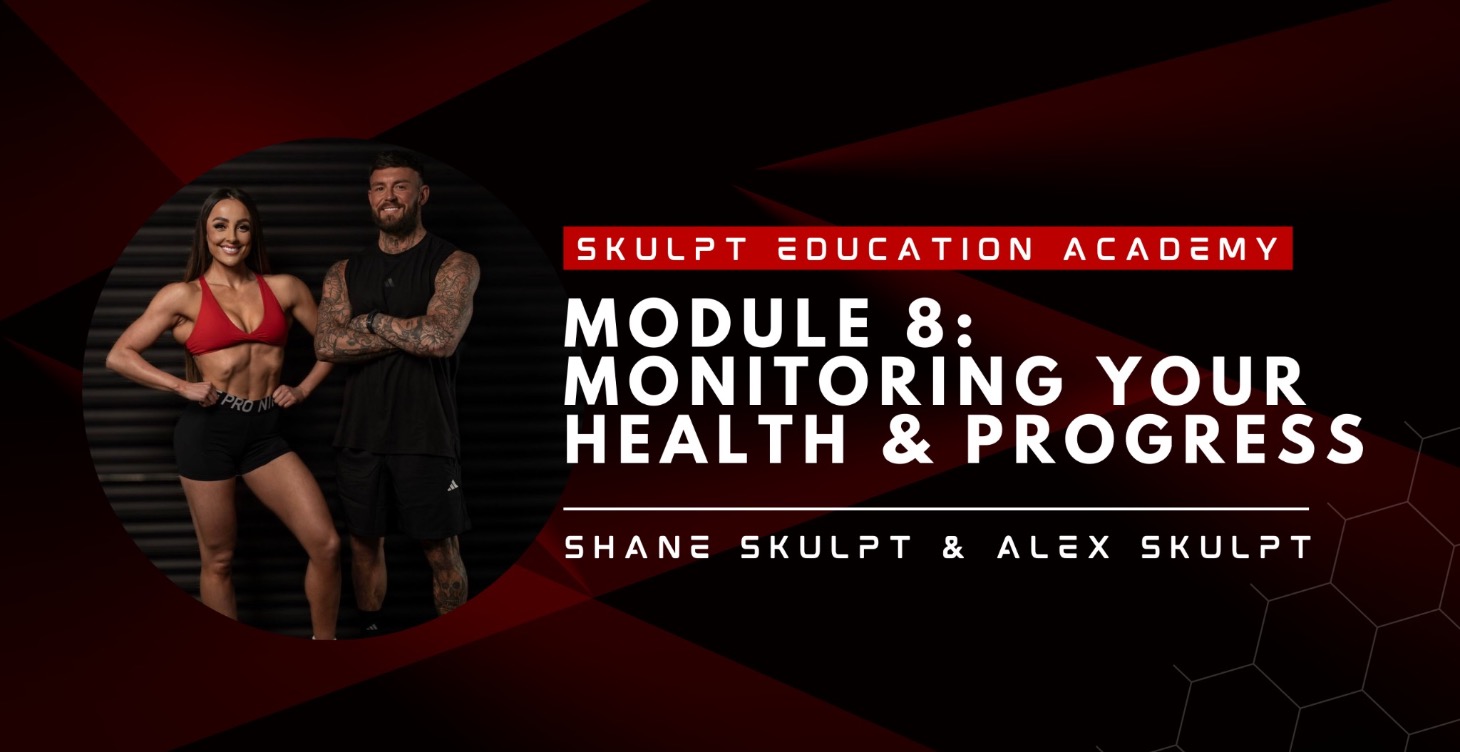 Module 8 - Monitoring Your Health & Progress